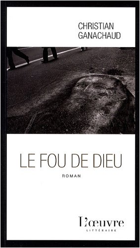 Le  fou de Dieu