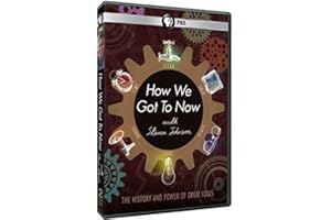 How We Got to Now With Steven Johnson