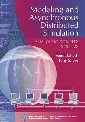Modeling And Asynchronous Distributed Simulation: Analyzing Complex Systems-cover