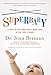 SuperBaby: 12 Ways to Give Your Child a Head Start in the First 3 Years - Book by Dr. Jenn Berman