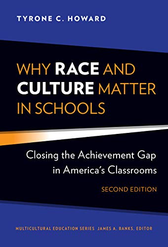 Why Race and Culture Matter in Schools: Closing the Achievement Gap in America's Classrooms (Multicu Why Race and Culture Matter in Schools: Closing the Achievement Gap in America's Classrooms (Multicu