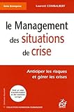 MANAGEMENT DES SITUATIONS DE CRISE (LE) by 