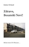 Image de Zdravo, Bosanski Novi...Meine erste UN-Mission (German Edition)