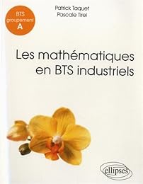 Les  mathématiques en BTS industriel