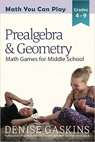 Amazon.com: Prealgebra & Geometry: Math Games For Middle School (Math You Can Play): 9781892083463: Gaskins, Denise: Books