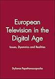 Image de European Television in the Digital Age: Issues, Dyamnics and Realities