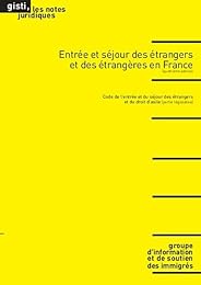 Entrée et séjour des étrangers et des étrangères en France