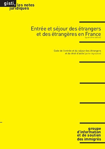 Entrée et séjour des étrangers et des étrangères en France