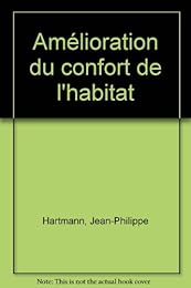 Amélioration du confort de l'habitat