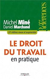 Le  droit du travail en pratique