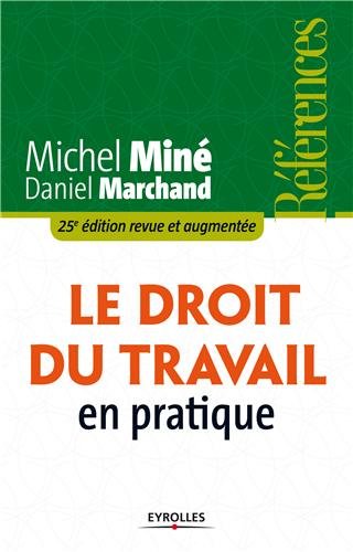 Le  droit du travail en pratique