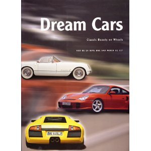 DREAM CARS: Classic Beauty on Wheels 9039622337 Book Cover