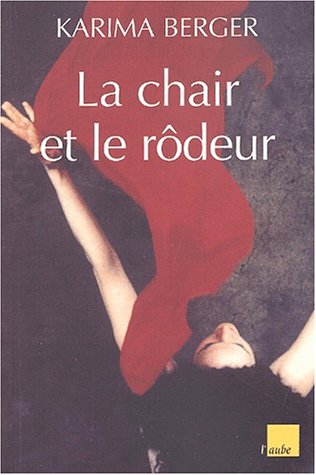 La  chair et le rôdeur