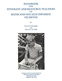 Handbook for Itinerant and Resource Teachers of Blind and Visually Impaired Students, Willoughby, Doris M. and Duffy, Sharon L., 0962412201