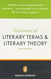 The Penguin Dictionary of Literary Terms and Literary Theory (Penguin Dictionary) by