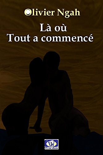 LA OU TOUT A COMMENCE (Theatre) (French Edition)