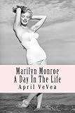 Image de Marilyn Monroe: A Day In The Life