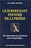 Le surprenant pouvoir de la prière by 