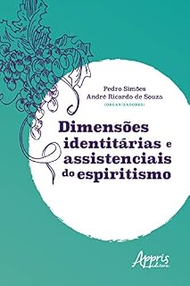 Livro Dimensões Identitárias e Assistenciais do Espiritismo