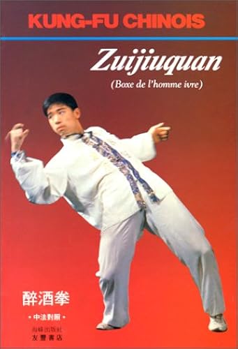 Download Zuijiuquan, la boxe de l'homme ivre (chinois/français) PDF