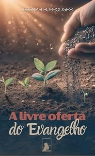 Livro A Livre Oferta do Evangelho