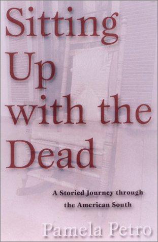 Download Sitting Up With the Dead: A Storied Journey Through the American South
