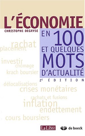 L' économie en 100 et quelques mots d'actualité