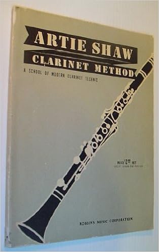 Artie Shaw Clarinet Method A School Of Modern Clarinet Technic Artie With Arnold Brilhart Shaw Author Amazon Com Books
