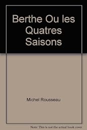 Berthe ou Les quatre saisons