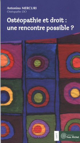 Ostéopathie et droit, une rencontre possible ?