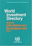 World Investment Directory : Latin America and the Caribbean 2004, United Nations Conference on Trade and Development Staff, 9211126401