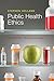 Public Health Ethics