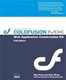 ColdFusion MX Web Application Construction Kit (5th Edition) by 
