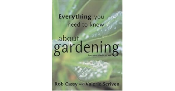 Everything You Need To Know About Gardening But Were Afraid - 