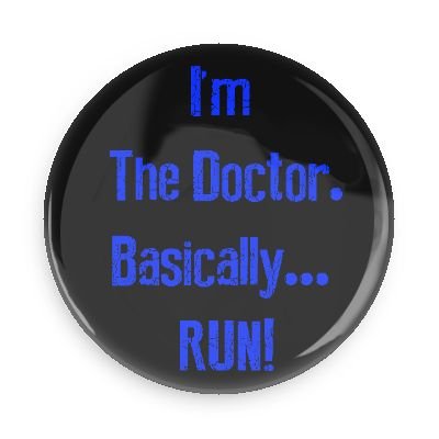 Doctor Who RUN 3.0 Inch Pin Back Button