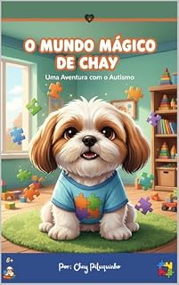 Livro O Mundo Mágico de Chay: Uma Aventura Com o Autismo