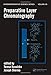 Preparative Layer Chromatography (Chromatographic Science Series)