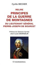 Relire "Principes de la guerre de montagnes" du lieutenant général Pierre-Joseph de Bourcet