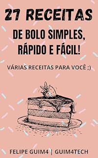 Livro 27 Receitas de Bolo Fácil, Rápido e Prático