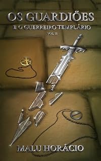 Livro Os Guardiões e o Guerreiro Templário