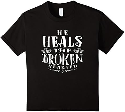 Kids He Heals The Broken Hearted t-Shirt ~ Jesus Christ 12 Black
