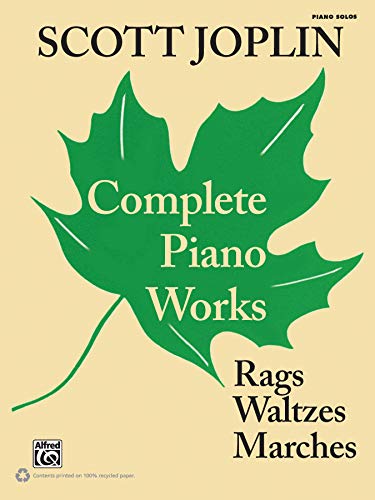 Complete Piano Works: Rags, Waltzes, Marches: Piano Solos