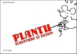 Plantu, sculpture et dessin