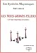 Les trois grands piliers. Un tracÃ© maÃ§onnique de lumiÃ¨re (French Edition) by 
