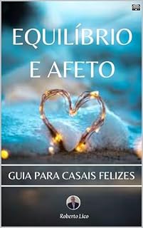 Livro Equilíbrio e Afeto - Guia para Casais Felizes