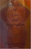 God's Gift of Love and Inspiration, King, Rodderick, 0974397520