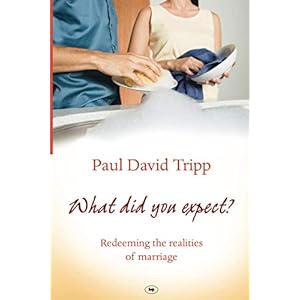 What Did You Expect?: Redeeming the Realities of Marriage