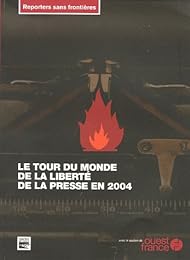 Le  tour du monde de la liberté de la presse en 2004