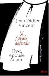 Si j'avais défendu Ève, épouse d'Adam
