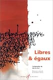Libres et egaux. declaration universelle des droits de l'homme by 